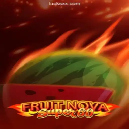 Exploring FruitNovaSuper60 on LuckXX.COM Platform - The Premier Online Casino in Brazil