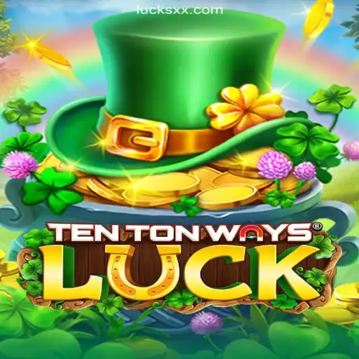 Discover 'TenTonWaysLuck': The Game Taking the LuckXX.COM Platform by Storm